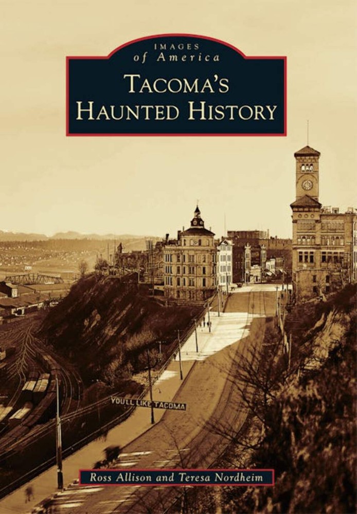 NEW Arcadia Publishing Tacoma's Haunted History, WA 9781467131094 Images of Amer