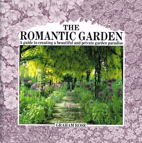 The Romantic Garden by Graham Rose Hardback Book The Fast Free ShippingFREE US DELIVERY | ISBN: 0711204896 | Quality Books