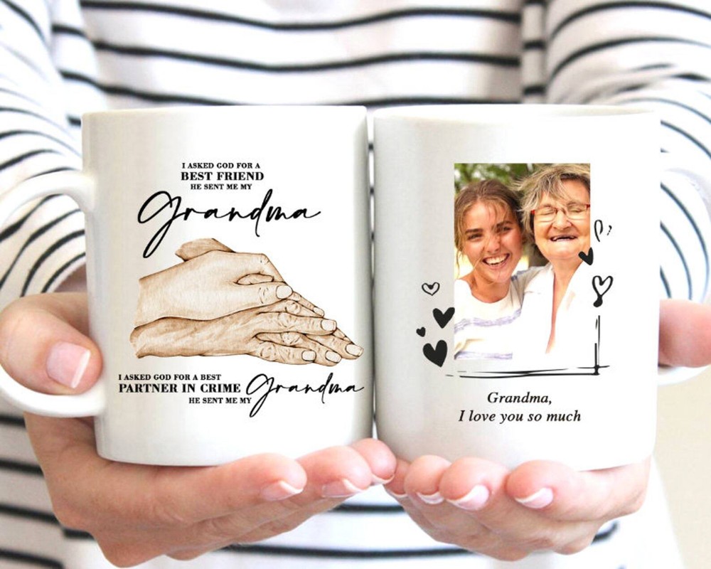 I Asked God For A Bestfriend He Sent Me My Grandma Personalized Mug For Grandma