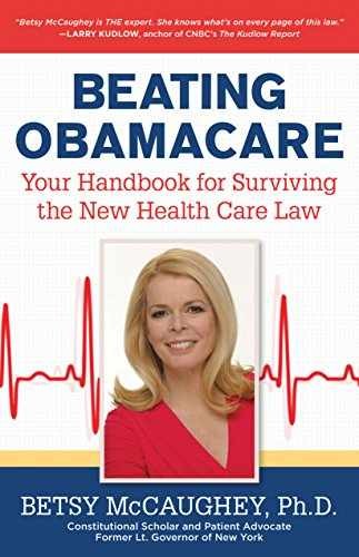 Beating Obamacare: Your Handbook for - Paperback, by McCaughey Betsy - Very Good