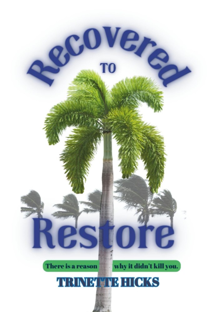 Recovered to Restore: There is a Reason Why it Didn’t Kill You