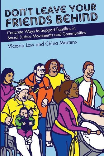 Victoria Law Dont Leave Your Friends Behind Paperback Book