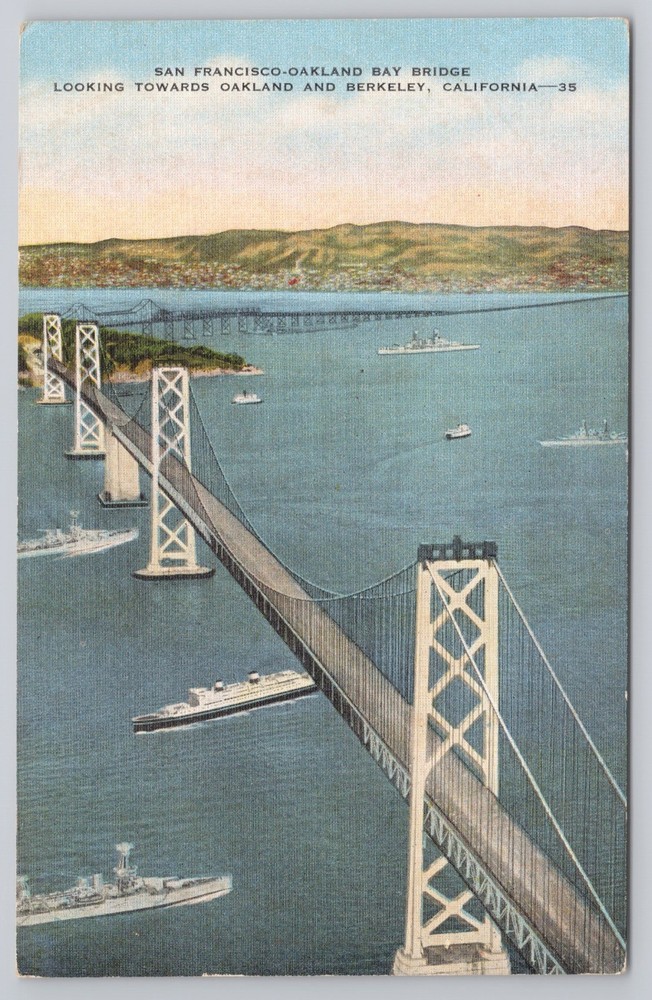 Postcard SAN FRANCISCO-OAKLAND BAY BRIDGE OAKLAND AND BERKELEY, CALIFORNIA
