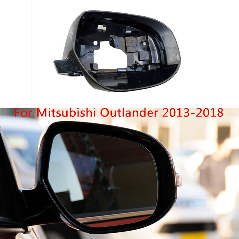 Right Side Rearview Door Mirror Cover Housing For Mitsubishi Outlander 2013-2018