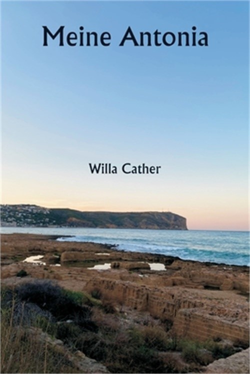 Meine Antonia (Paperback or Softback)