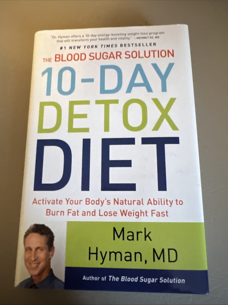 The Dr. Mark Hyman Library: Blood Sugar Solution 10-Day Detox Diet : Activate Your Body's Natural Ability to Burn Fat and Lose Weight Fast by Mark Hyman (2014, Hardcover)