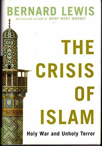 The Crisis of Islam: Holy War and - Hardcover, by Lewis Bernard - Very Good s