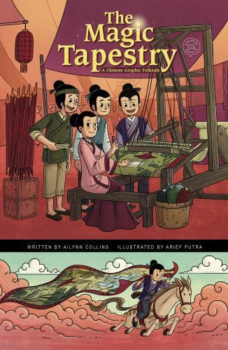 Magic Tapestry : A Chinese Graphic Folktale, Hardcover by Collins, Ailynn; Pu...