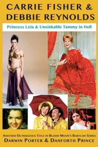 Carrie Fisher & Debbie Reynolds: Princess Leia & Unsinkable Tammy in Hell: Used