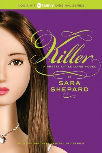 Killer; Pretty Little Liars, Book 6 - 0061566136, Sara Shepard, paperback