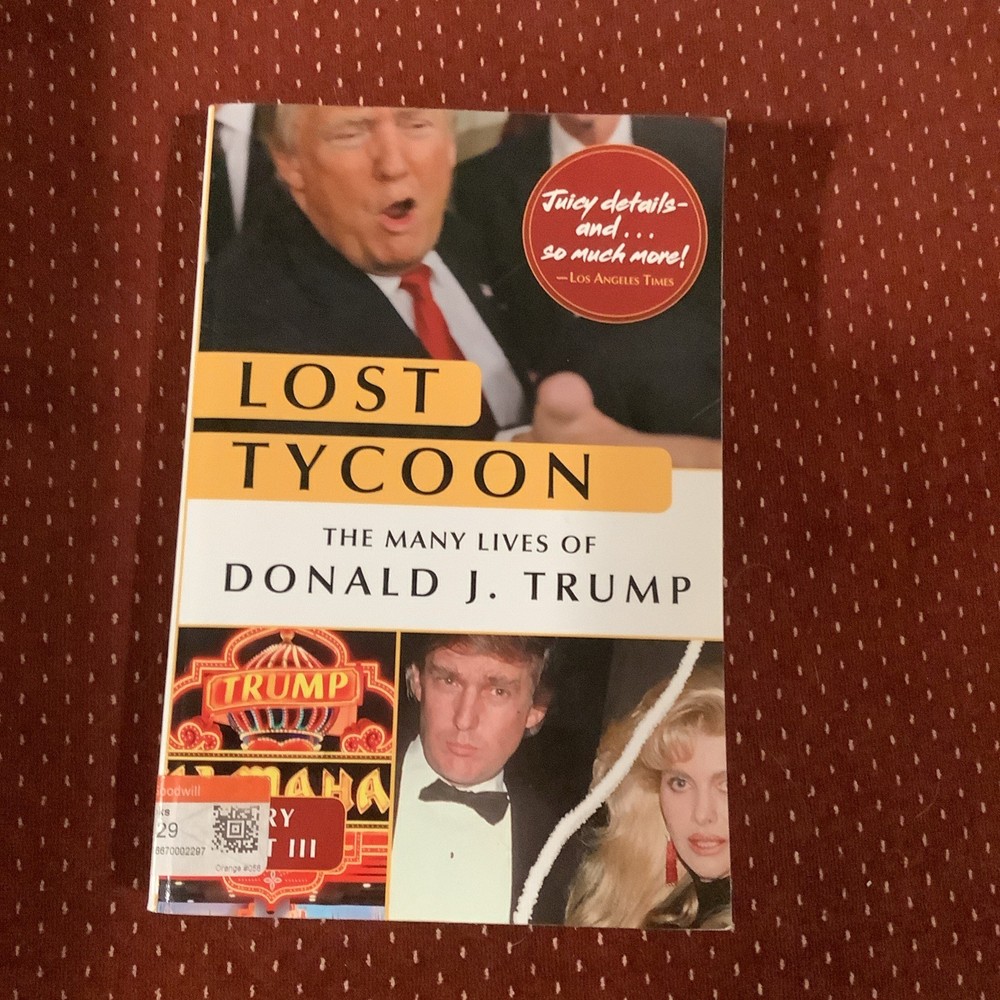 Lost Tycoon: The Many Lives of Donald J. Trump; Harry Hurt III, Very Good cond.