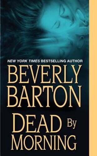 Dead by Morning by Beverly Barton: Used