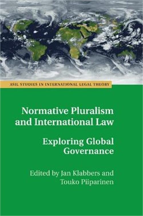Normative Pluralism and International Law: Exploring Global Governance (Paperbac