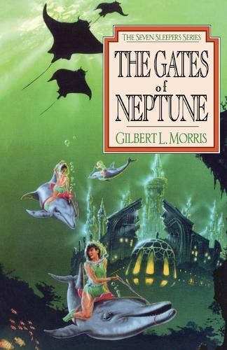 The Gates of Neptune: Volume 2: No...., Morris, Gilbert