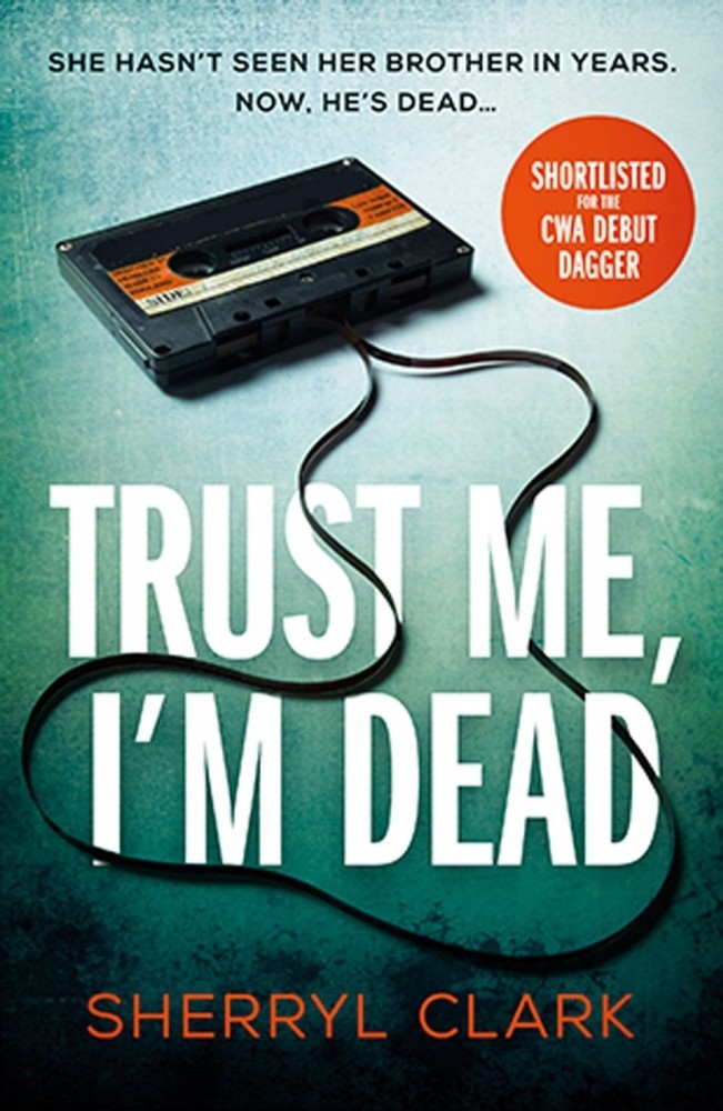 Trust Me, I'm Dead by Sherryl Clark (English) Paperback Book