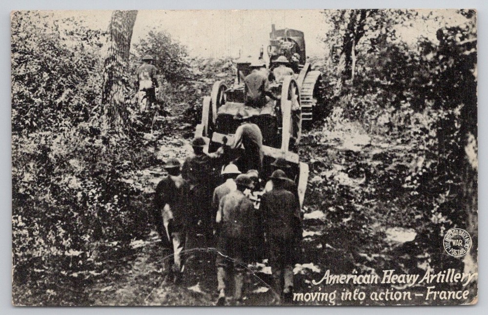 WWI American Heavy Artillery Moving into Action France Postcard
