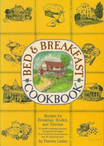 Bed and Breakfast Cookbook - Paperback, by Pamela Lanier - Acceptable n