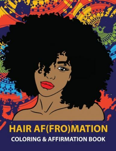 HAIR AF(FRO)Mation: Coloring and Affirmation Book, Like New Used, Free shippi...