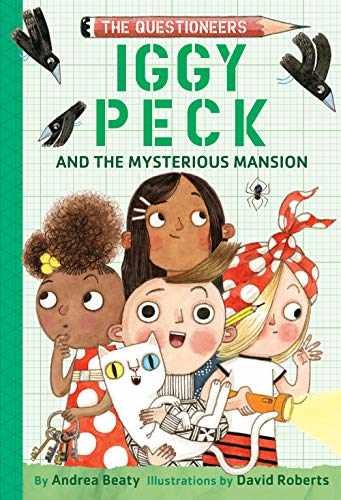 Iggy Peck and the Mysterious Mansion: - Hardcover, by Beaty Andrea - Very Good q