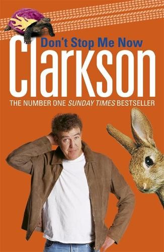 Don't Stop Me Now by Clarkson, Jeremy Hardback Book The Fast Free ShippingFREE US DELIVERY | ISBN: 071814905X | Quality Books