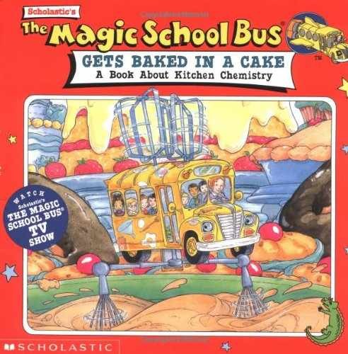 The Magic School Bus Gets Baked in a - Paperback, by Cole Joanna - Very Good j