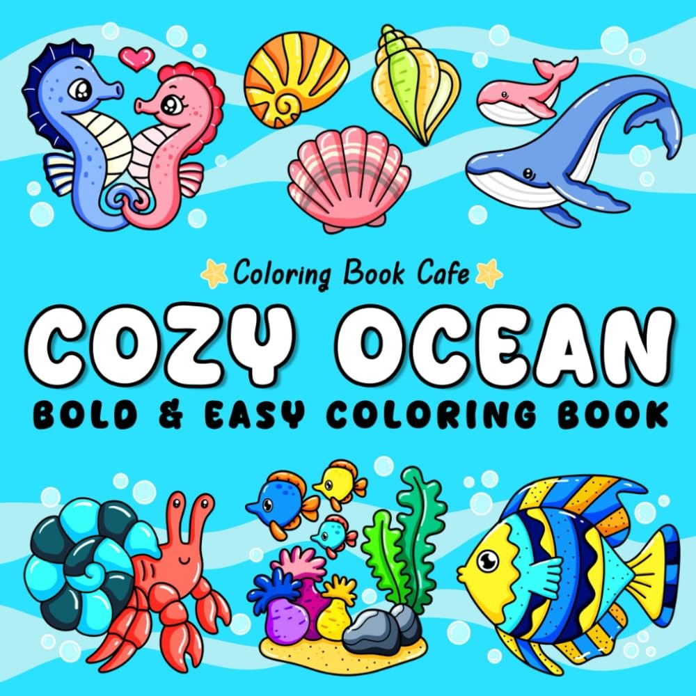 Cozy Ocean: Bold and Easy Ocean Coloring Book for Adults Kids with Cute...