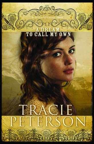 A Dream to Call My Own - Paperback, by Peterson Tracie - Very Good x