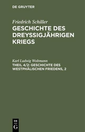 Karl Ludwig Wol Geschichte des dreyßigjährigen Kriegs, Theil 4/2, Ges (Hardback)