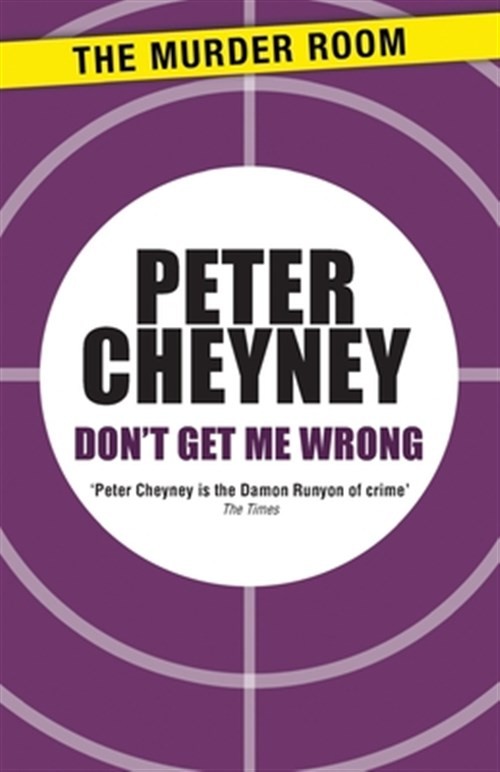 Don't Get Me Wrong, Paperback by Cheyney, Peter, Like New Used, Free shipping...