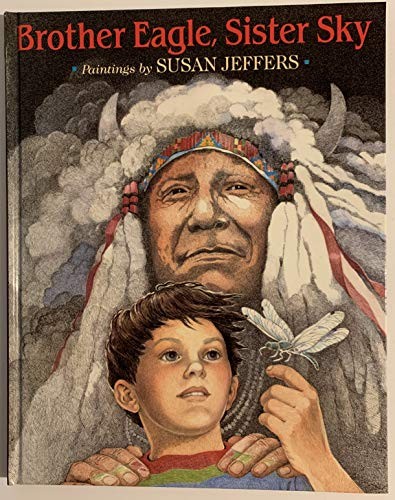 Brother Eagle Sister Sky, Susan Jeffers
