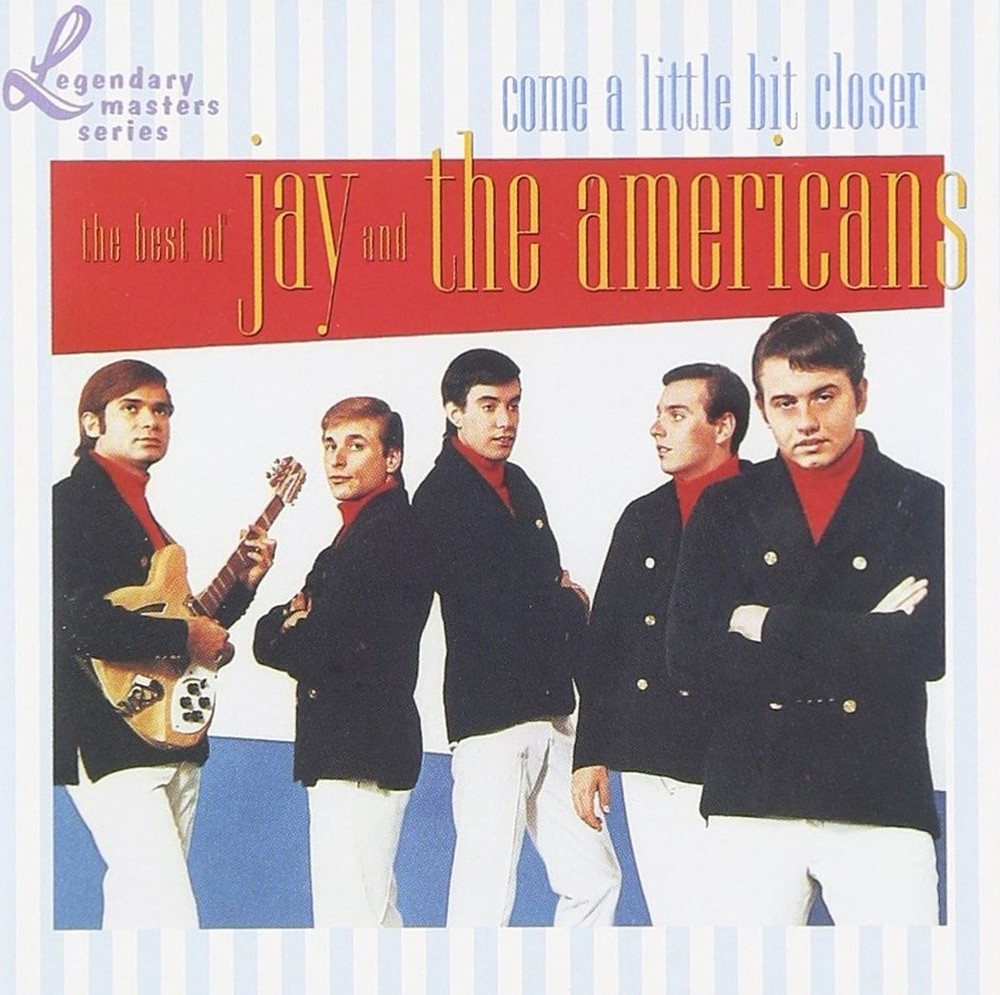 Jay & The America Come a Little Bit Closer: The Best of Jay and The America (CD)