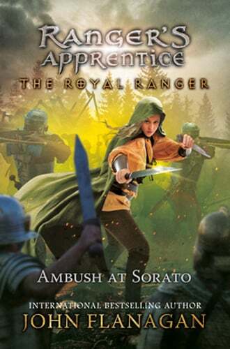 The Royal Ranger: Ambush at Sorato by John Flanagan: New