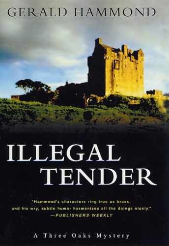 Illegal Tender - Hardcover, by Hammond Gerald - Very Good