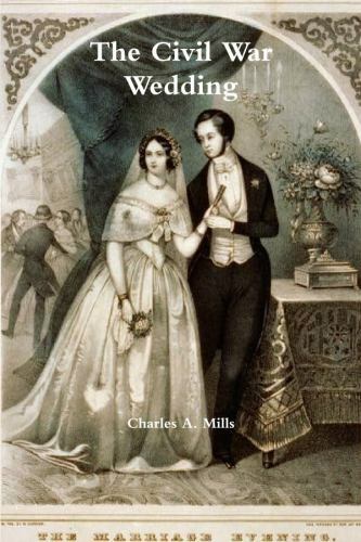 The Civil War Wedding, Like New Used, Free shipping in the US