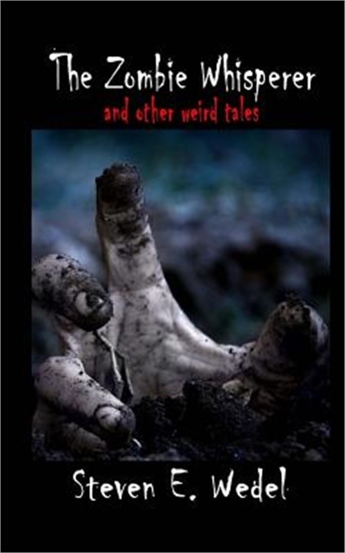 The Zombie Whisperer: and Other Stories (Paperback or Softback)