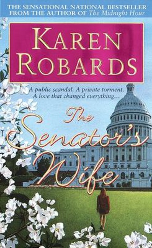 The Senator's Wife : A Novel Mass Market Paperbound Karen RobardsFree US Delivery | ISBN:0440215994