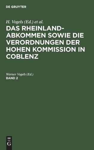 Das Rheinlandabkommen Sowie Die Verordnungen Der Hohen Kommission in  (Hardback)