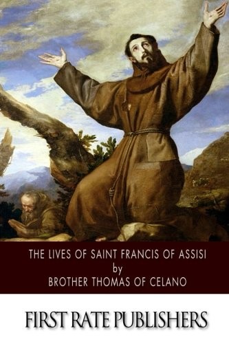 The Lives of Saint Francis of Assisi