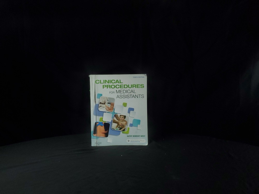 Clinical Procedures for Medical Assistants Tenth Edition by Kathy Bonewit-West