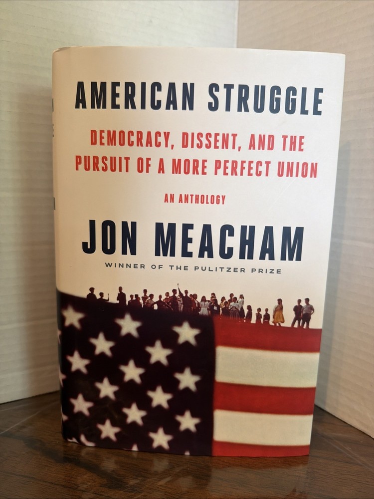 American Struggle: Democracy, Dissent, and the Pursuit of a More Perfect Union: