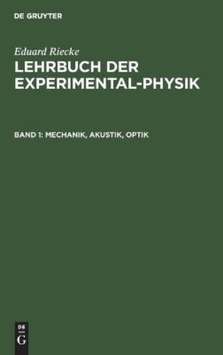 Eduard Riecke Mechanik, Akustik, Optik (Hardback)