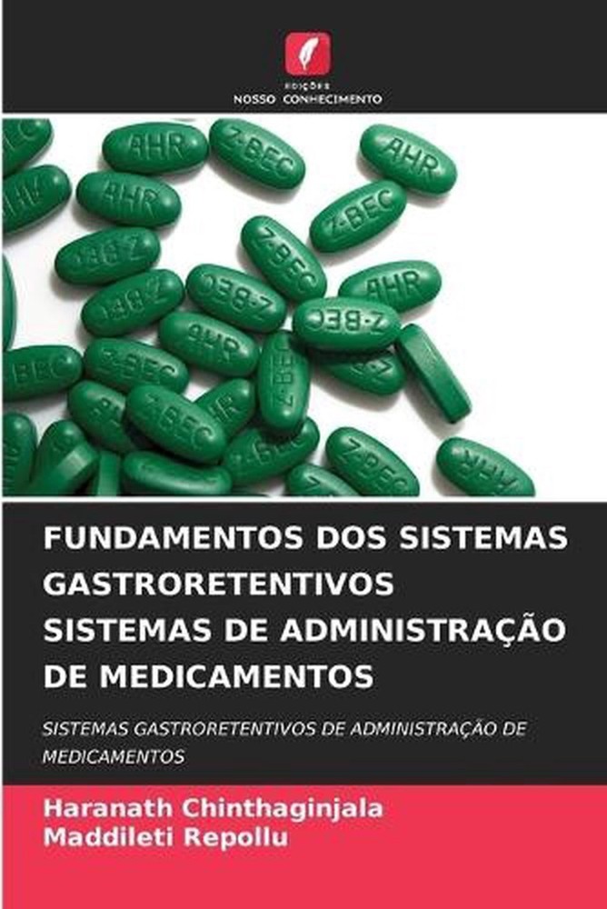 Fundamentos DOS Sistemas Gastroretentivos Sistemas de Administrao de Medicamento