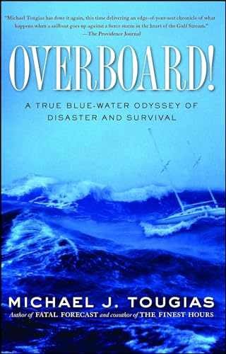 Overboard!: A True Blue-water - Paperback, by Tougias Michael J. - Very Good x