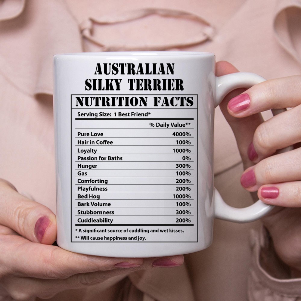Funny Australian Silky Terrier Gifts Nutritional Facts White Coffee Mug