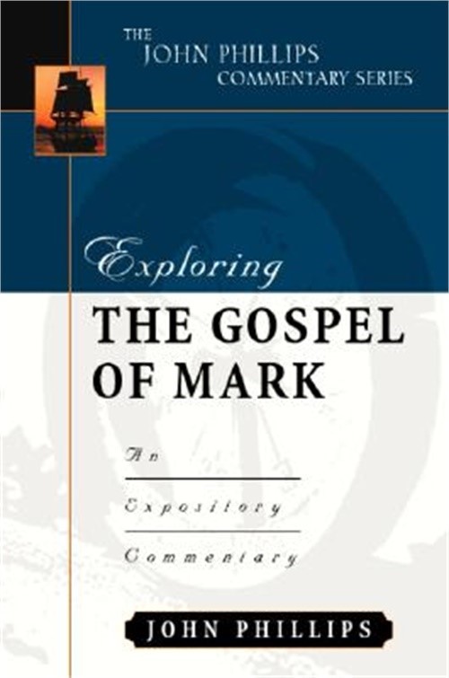 Exploring the Gospel of Mark: An Expository Commentary (Hardback or Cased Book)