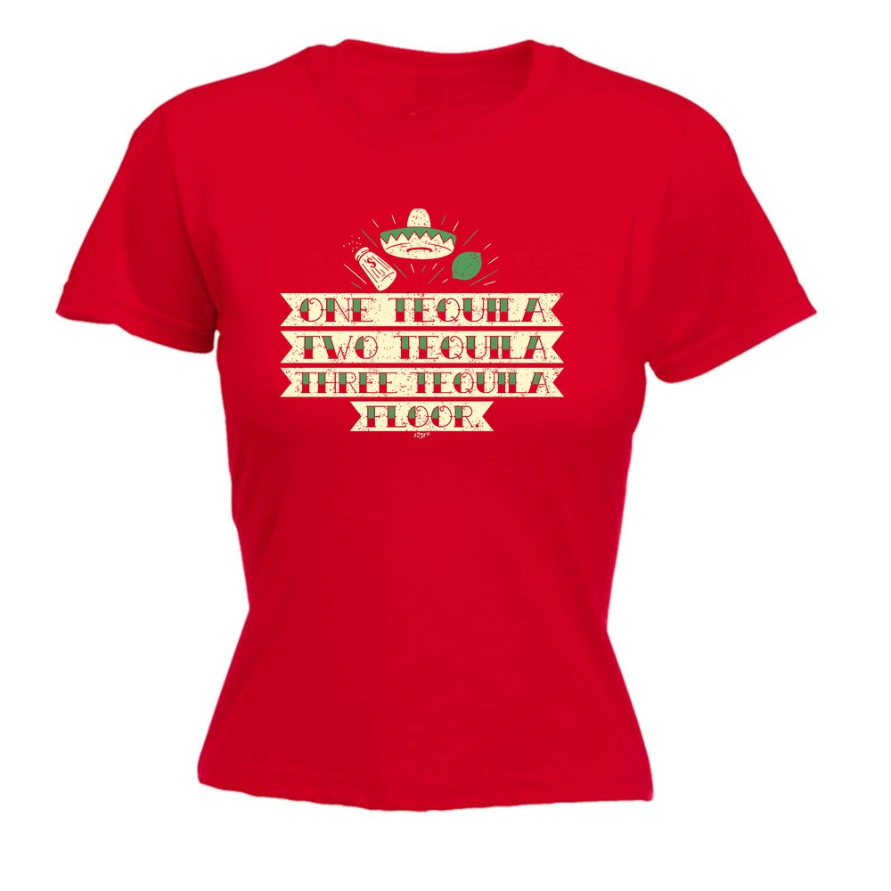 One Tequila Two Floor - Womens T Shirt Funny T-Shirt Novelty gift tshirt