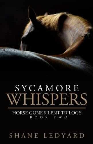Sycamore Whispers (Horse Gone Silent - Paperback, by Ledyard Shane - Very Good q