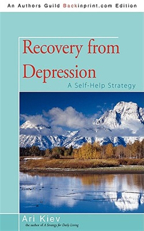 Recovery from Depression : A Self-help Strategy, Paperback by Kiev, Ari, Bran...