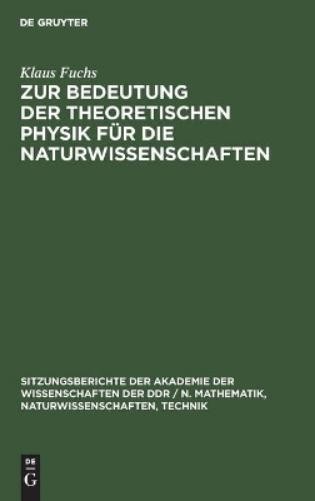 Klaus Fuchs Zur Bedeutung Der Theoretischen Physik Für Die Naturwisse (Hardback)Another great item from Rarewaves USA | Free delivery!