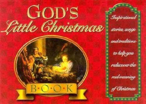 Gods Little Christmas Book: Inspirational Stories, Songs, and Traditions - GOOD